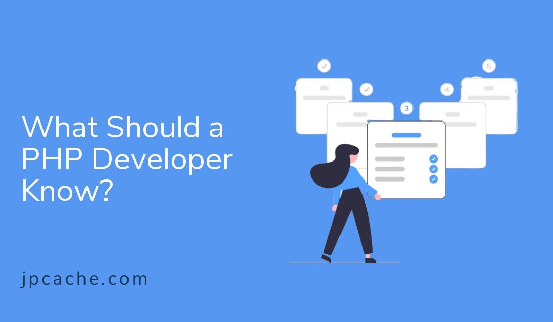 What Should a PHP Developer Know?
