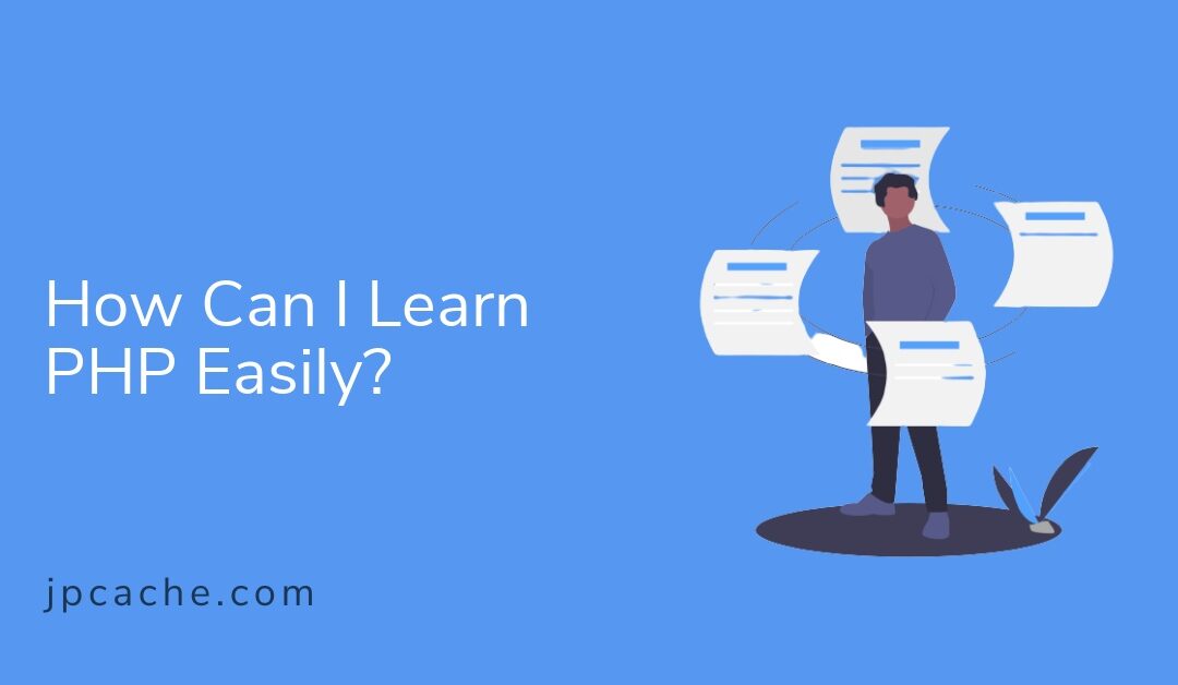 How Can I Learn PHP Easily?